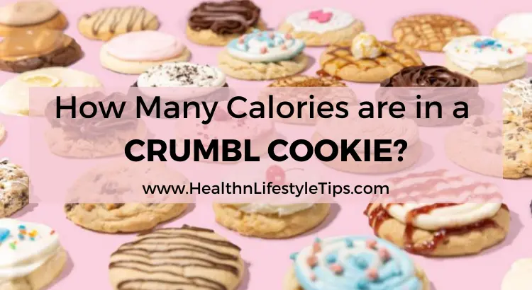 how-many-calories-in-a-crumbl-cookie