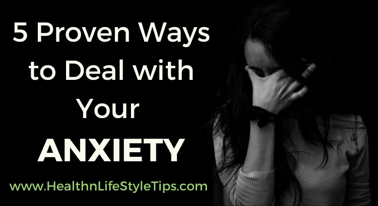 5-ways-to-deal-with-your-anxiety
