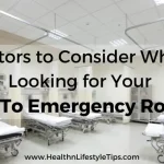 factors-to-consider-while-looking-for-go-to-emergency-room-