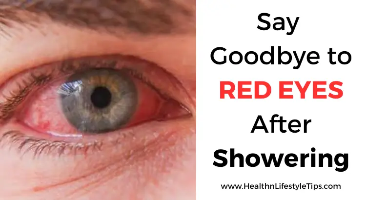 say-goodbye-to-red-eyes-after-showering
