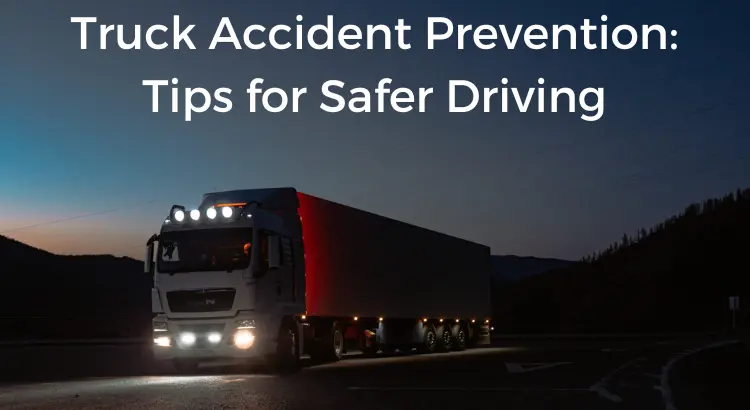truck-accident-prevention-tips-for-safer-driving