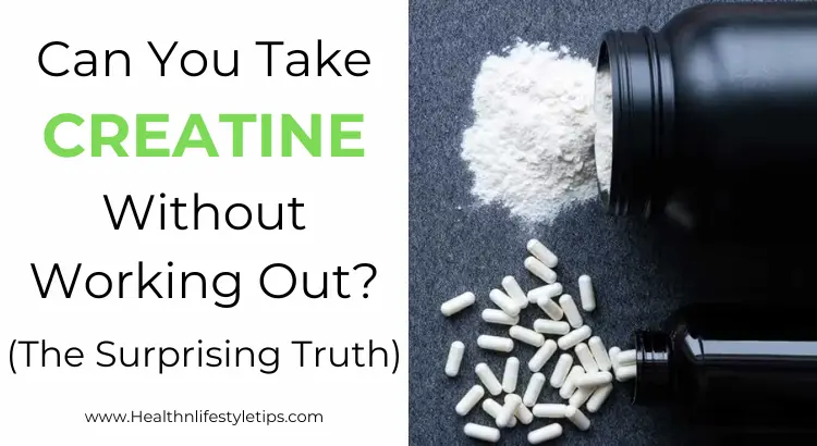 can-you-take-creatine-without-working-out